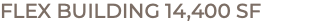 Flex building 14,400 sf