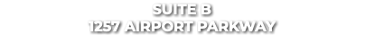 SUITE B 1257 Airport parkway